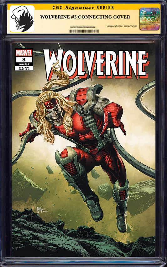 [SIGNED CGC 9.6+ YELLOW LABEL] WOLVERINE #3 UNKNOWN COMICS MICO SUAYAN CONNECTING COVER EXCLUSIVE VAR (07/2025)