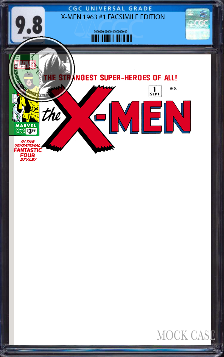 X-MEN 1963 #1 FACSIMILE EDITION UNKNOWN COMICS EXCLUSIVE BLANK VAR CGC 9.8 BLUE LABEL (12/27/2023)